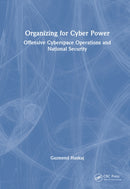 Organizing for Cyber Power
