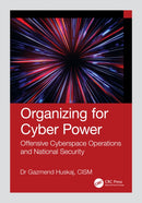 Organizing for Cyber Power