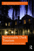 Sustainable Dark Tourism : Trends and Insights from the Globe-9781041104872