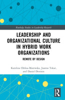 Leadership and Organizational Culture in Hybrid Work Organizations