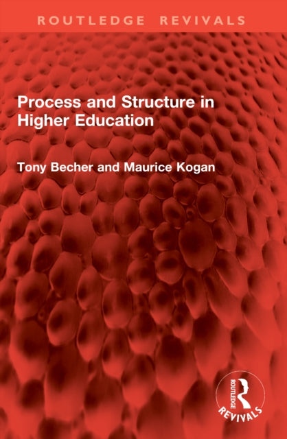 Process and Structure in Higher Education