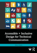Accessible + Inclusive Design for Technical Communication