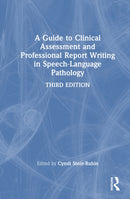 A Guide to Clinical Assessment and Professional Report Writing in Speech-Language Pathology-9781041108528