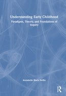 Understanding Early Childhood