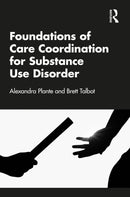 Foundations of Care Coordination for Substance Use Disorder