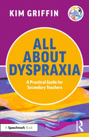 All About Dyspraxia: A Practical Guide for Secondary Teachers-9781041111535