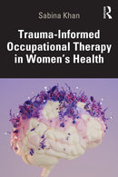 Trauma-Informed Occupational Therapy in Women's Health-9781041111580