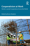Cooperativism at Work : Worker-owned Cooperatives Across the World-9781041114277