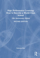 High Performance Learning: How to Become a World-Class School : 10th Anniversary Edition-9781041114758