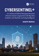 CyberSentinel+ : An Advanced Hybrid Honeypot Intrusion Detection System Augmented with Big Data Analytics and Machine Learning Intelligence-9781041115168
