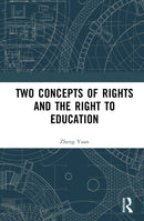 Two Concepts of Rights and the Right to Education-9781041115571