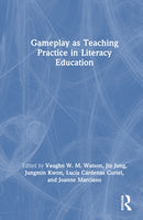 Gameplay as Teaching Practice in Literacy Education-9781041116813