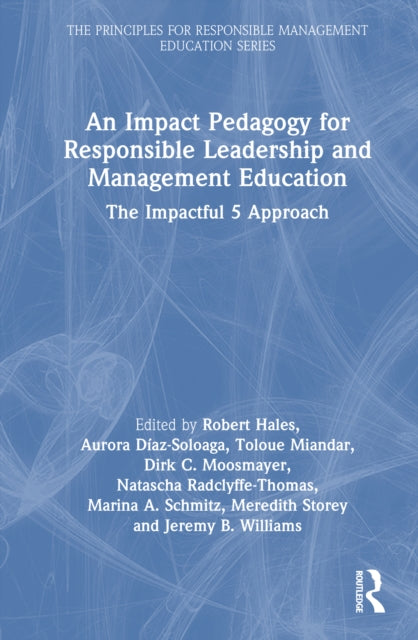 An Impact Pedagogy for Responsible Leadership and Management Education