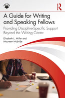 A Guide for Writing and Speaking Fellows