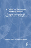 A Guide for Writing and Speaking Fellows
