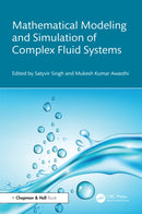 Mathematical Modeling and Simulation of Complex Fluid Systems