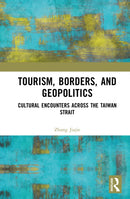Tourism, Borders, and Geopolitics