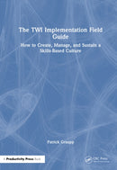 The TWI Implementation Field Guide