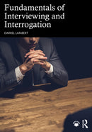 Fundamentals of Interviewing and Interrogation