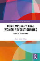 Contemporary Arab Women Revolutionaries
