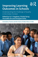 Improving Learning Outcomes in Schools : Understanding the Challenge of Quality in the Indian Context-9781041123354