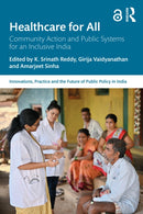 Healthcare for All : Community Action and Public Systems for an Inclusive India-9781041123514