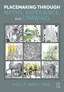 Placemaking Through Myths, Experience, and Drawing-9781041124115