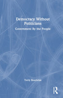 Democracy Without Politicians : Government By the People-9781041125570