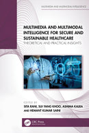 Multimedia and Multimodal Intelligence for Secure and Sustainable Healthcare