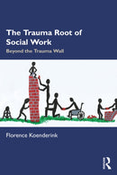 The Trauma Root of Social Work
