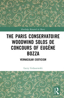 The Paris Conservatoire Woodwind Solos de Concours of Eugene Bozza