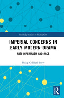 Imperial Concerns in Early Modern Drama