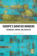 Europe’s Datafied Borders