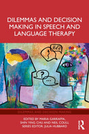 Dilemmas and Decision Making in Speech and Language Therapy-9781041132271