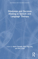 Dilemmas and Decision Making in Speech and Language Therapy-9781041132349