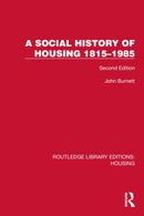 A Social History of Housing 1815-1985