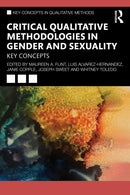 Critical Qualitative Methodologies in Gender and Sexuality