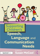 Supporting Children''s Speech, Language and Communication Needs