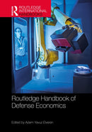 Routledge Handbook of Defense Economics