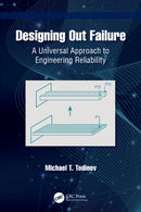 Designing Out Failure : A Universal Approach to Engineering Reliability-9781041139348