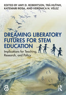 Dreaming Liberatory Futures for STEM Education