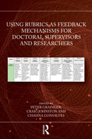 Using Rubrics as Feedback Mechanisms for Doctoral Supervisors and Researchers