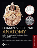 Human Sectional Anatomy : Atlas of annotated body sections, CT and MRI images-9781041142744