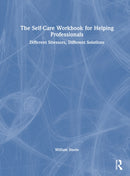 The Self-Care Workbook for Helping Professionals