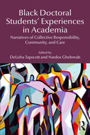 Black Doctoral Students'' Experiences in Academia
