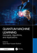 Quantum Machine Learning : Concepts, Algorithms, and Applications-9781041144656