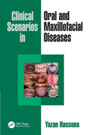 Clinical Scenarios in Oral and Maxillofacial Diseases