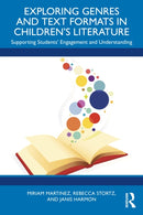 Exploring Genres and Text Formats in Children's Literature : Supporting Students' Engagement and Understanding-9781041149156