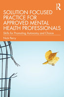 Solution Focused Practice for Approved Mental Health Professionals