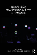 Performing Emancipatory Rites of Passage-9781041150039